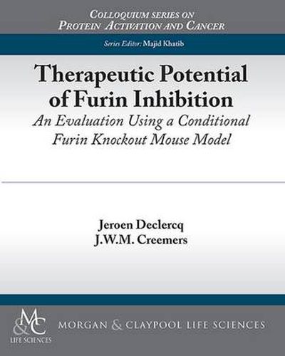 Cover image for Therapeutic Potential of Furin Inhibition: An Evaluation Using a Conditional Furin Knockout Mouse Model