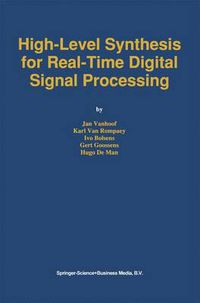 Cover image for High-Level Synthesis for Real-Time Digital Signal Processing