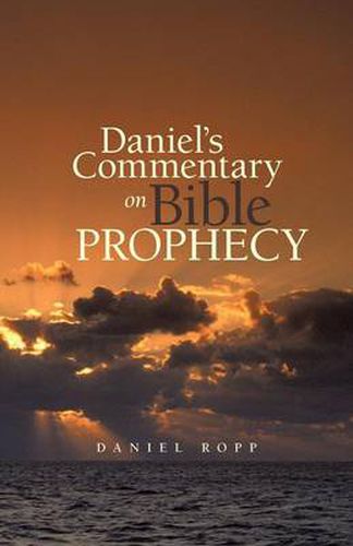 Cover image for Daniel's Commentary on Bible Prophecy