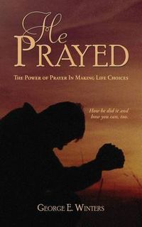 Cover image for He Prayed