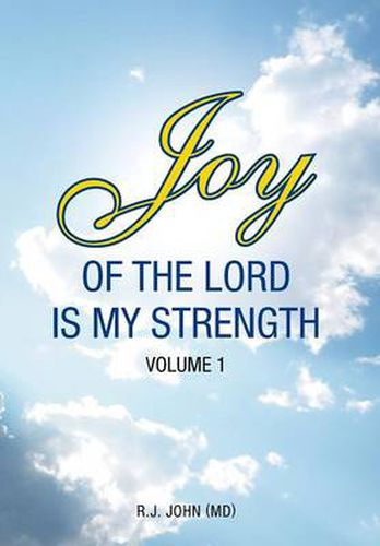 Cover image for Joy of the Lord is My Strength: Volume 1