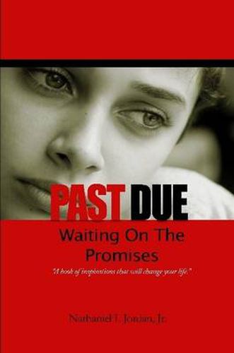 Past Due - Waiting on the Promises