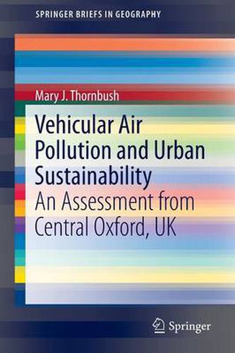 Cover image for Vehicular Air Pollution and Urban Sustainability: An Assessment  from Central Oxford, UK