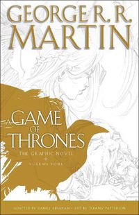 Cover image for A Game of Thrones: The Graphic Novel: Volume Four