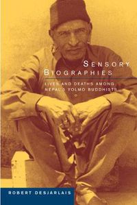 Cover image for Sensory Biographies: Lives and Deaths among Nepal's Yolmo Buddhists
