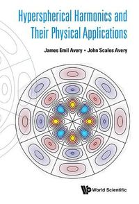 Cover image for Hyperspherical Harmonics And Their Physical Applications