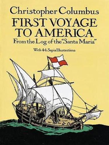 Cover image for First Voyage to America: From the Log of the  Santa Maria