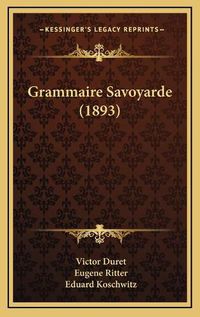 Cover image for Grammaire Savoyarde (1893)