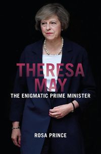 Cover image for Theresa May: The Path to Power