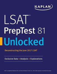 Cover image for LSAT Preptest 81 Unlocked: Exclusive Data, Analysis & Explanations for the June 2017 LSAT