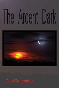 Cover image for The Ardent Dark