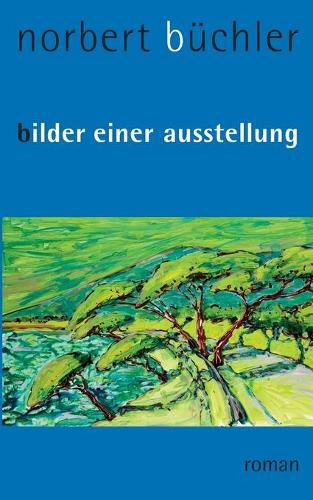 Cover image for Bilder einer Ausstellung: Roman