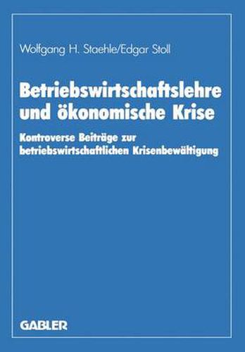 Betriebswirtschaftslehre und Okonomische Krise