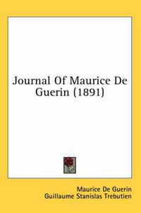 Cover image for Journal of Maurice de Guerin (1891)