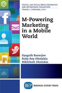 Cover image for M-Powering Marketing in a Mobile World