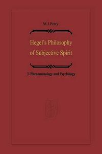 Cover image for Hegel's Philosophy of Subjective Spirit: Volume 3 Phenomenology and Psychology