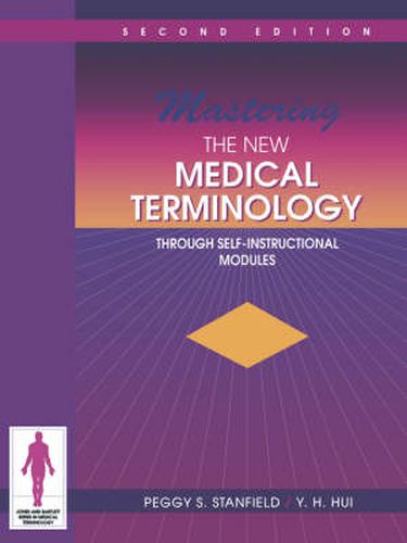 Cover image for Mastering the New Medical Terminology Through Self-Instructional Modules