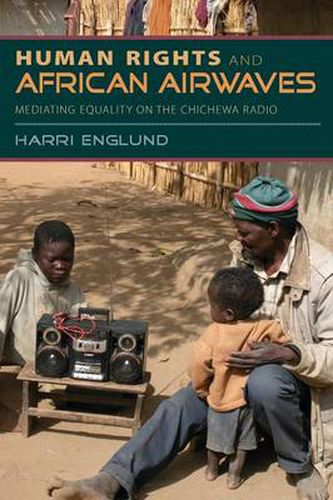 Cover image for Human Rights and African Airwaves: Mediating Equality on the Chichewa Radio