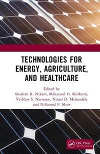 Cover image for Technologies for Energy, Agriculture, and Healthcare