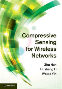 Cover image for Compressive Sensing for Wireless Networks