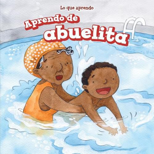 Cover image for Aprendo de Abuelita (I Learn from My Grandma)