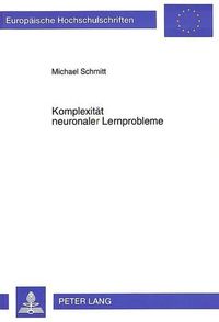 Cover image for Komplexitaet Neuronaler Lernprobleme