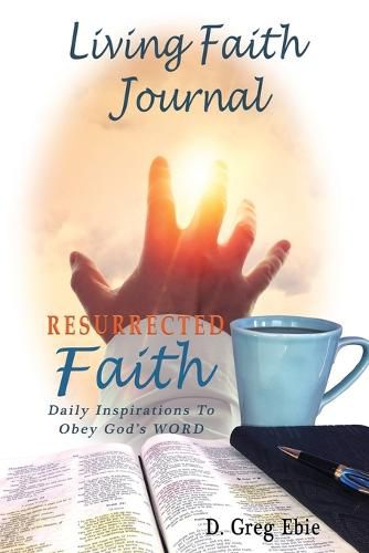 Cover image for Living Faith Journal: Resurrected Faith