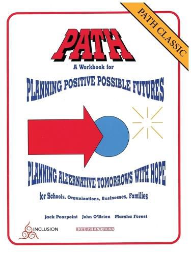 Path Classic: A Workbook for Planning Positive Possible Futures