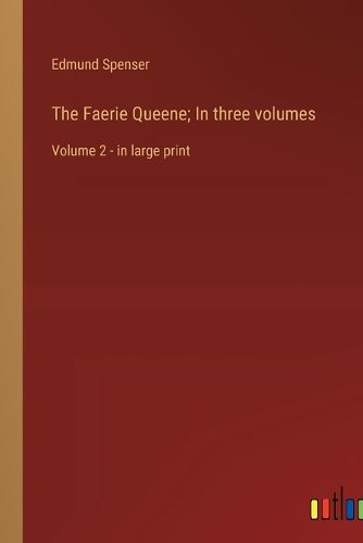 Cover image for The Faerie Queene; In three volumes