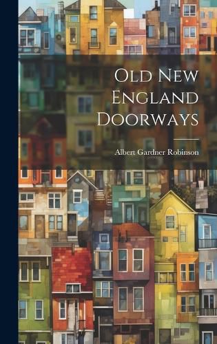 Cover image for Old New England Doorways