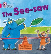 Cover image for The See-saw: Band 01b/Pink B