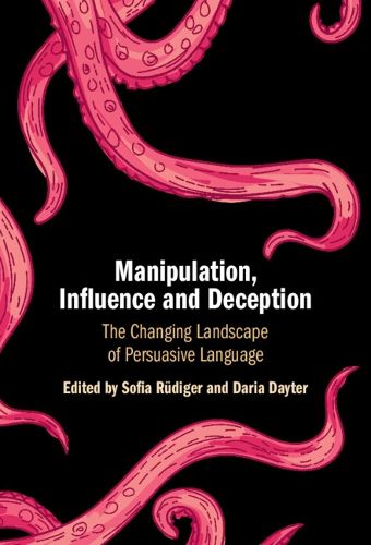 Cover image for Manipulation, Influence and Deception