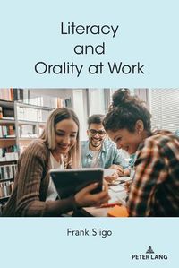 Cover image for Literacy and Orality at Work