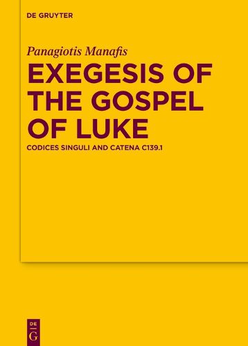 Cover image for Exegesis of the Gospel of Luke