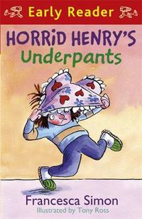 Cover image for Horrid Henry Early Reader: Horrid Henry's Underpants Book 4: Book 11