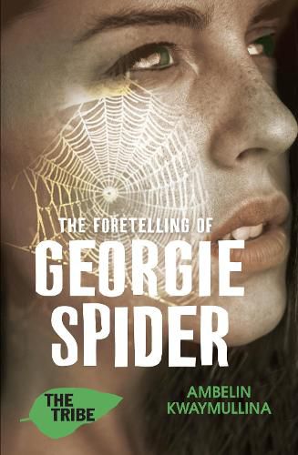 The Tribe Book 3: The Foretelling of Georgie Spider