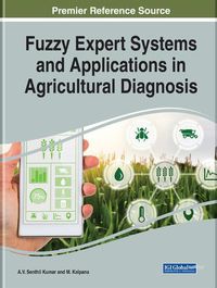 Cover image for Fuzzy Expert Systems and Applications in Agricultural Diagnosis