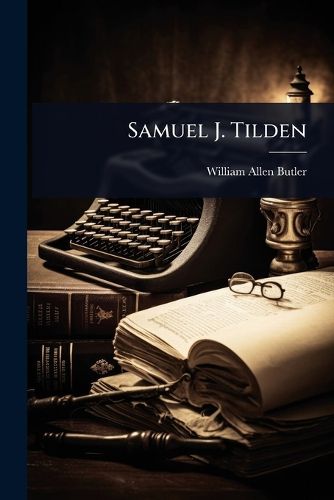 Cover image for Samuel J. Tilden