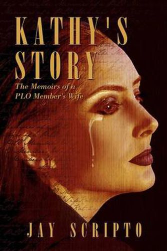 Cover image for Kathy's Story: The Memoirs of a PLO Member's Wife