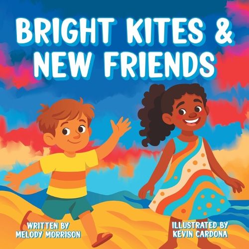 Cover image for Bright Kites and New Friends