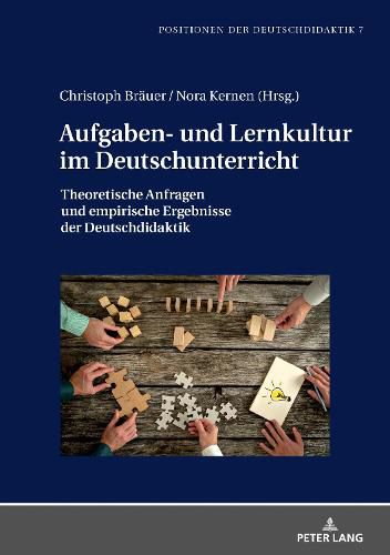 Cover image for Aufgaben- und Lernkultur im Deutschunterricht; Theoretische Anfragen und empirische Ergebnisse der Deutschdidaktik