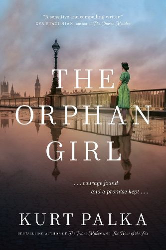 Cover image for The Orphan Girl: A WWII Novel of Courage Found and a Promise Kept