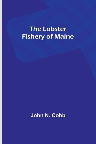 Cover image for The Lobster Fishery of Maine