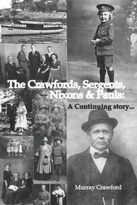 Cover image for The Crawfords, Sergents, Nixons and Pauls: A Continuing Story...