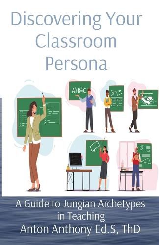 Discovering Your Classroom Persona