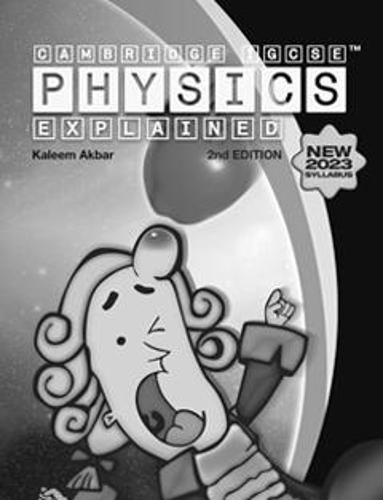 Cover image for Cambridge IGCSE Physics Explained: Black and White Version