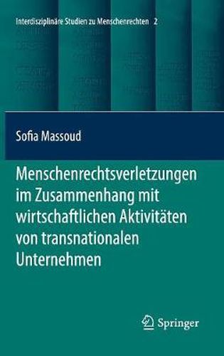 Cover image for Menschenrechtsverletzungen Im Zusammenhang Mit Wirtschaftlichen Aktivitaten Von Transnationalen Unternehmen