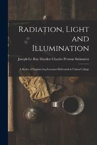 Cover image for Radiation, Light and Illumination