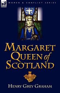 Cover image for Margaret Queen of Scotland