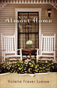 Cover image for Almost Home - A Novel